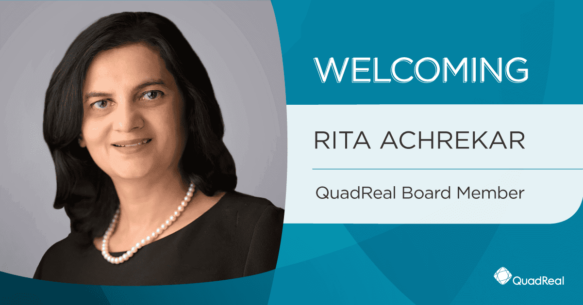 Rita Achrekar joins QuadReal’s Board of Directors