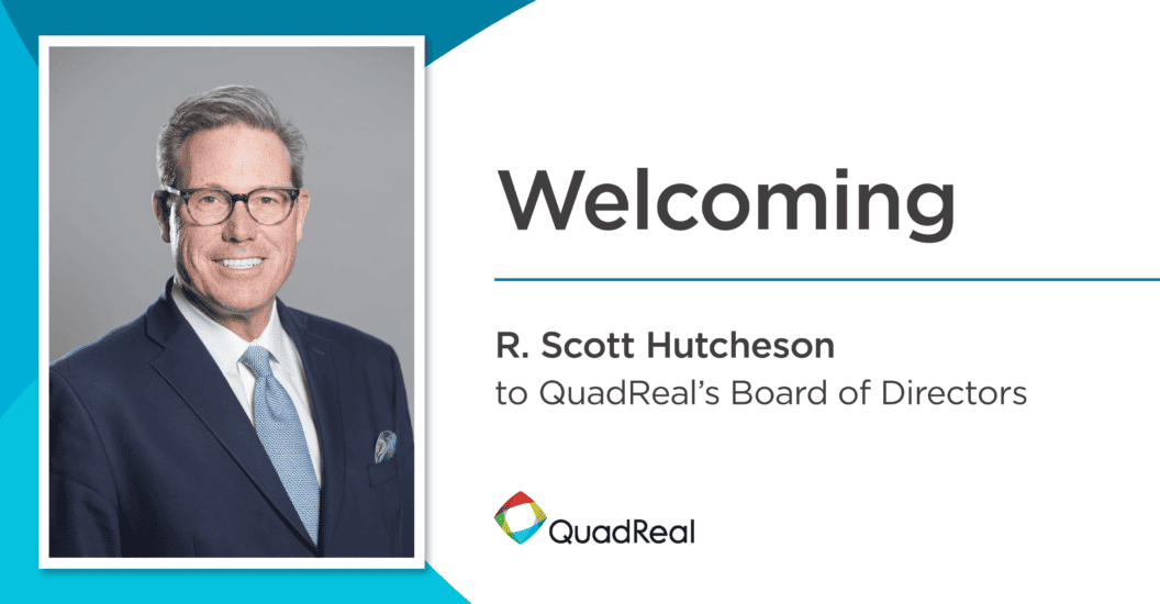 R. Scott Hutcheson se joint au conseil d’administration de QuadReal